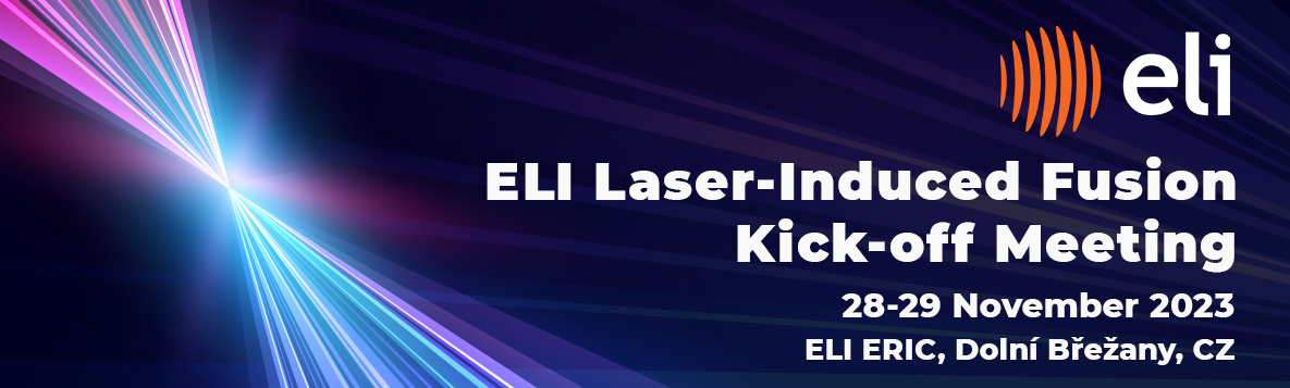 ELI Laser-Induced Fusion Kick-off Meeting